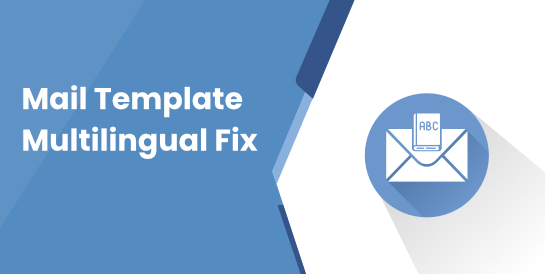 Mail Template Multilingual Fix