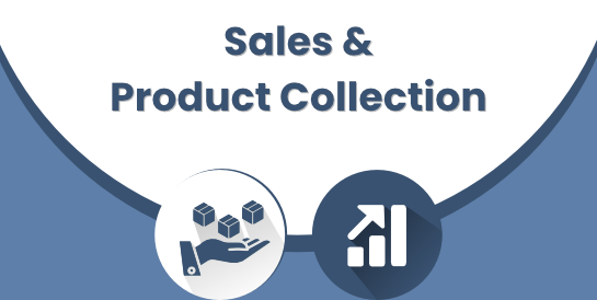 Sales &amp; Product Collection