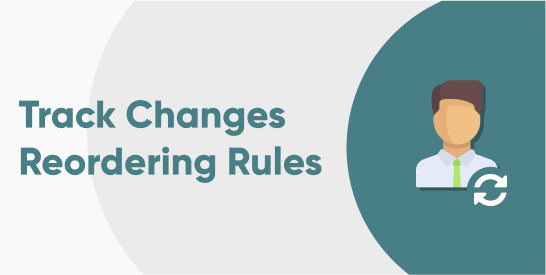 Track Changes in Reordering Rules