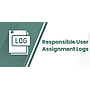 Responsible User Assignment Logs