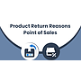 Product Return Reasons - Point of Sales
